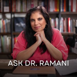 Dr Ramani in her office with the text Ask Dr. Ramani
